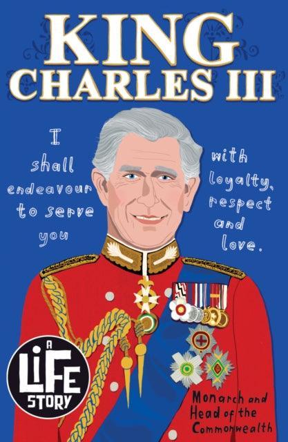 A Life Story: King Charles III - The Cleeve Bookshop