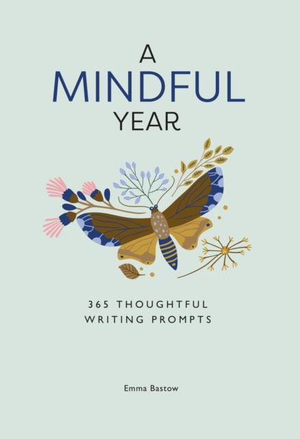 A Mindful Year : 365 Mindful Writing Prompts - 9780008660383