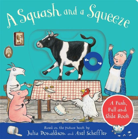 A Squash and a Squeeze: A Push, Pull and Slide Book - The Cleeve Bookshop