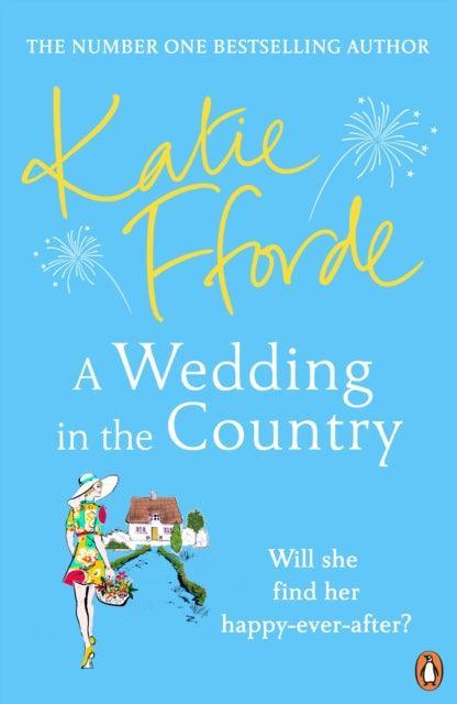 A Wedding in the Country : From the #1 bestselling author of uplifting feel-good fiction - The Cleeve Bookshop