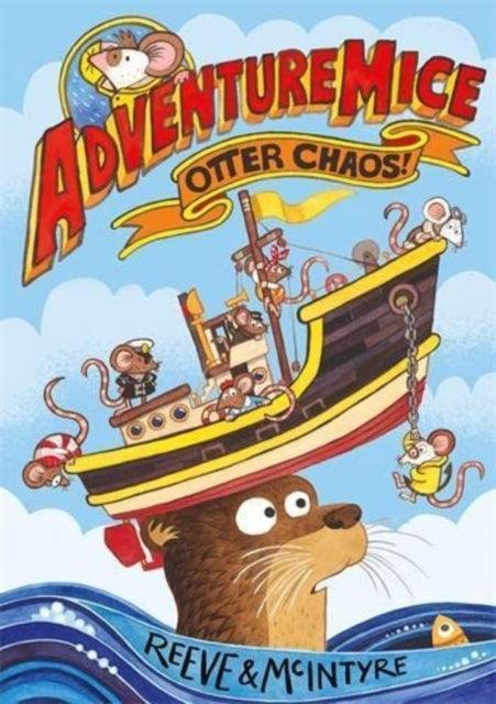 Adventuremice: Otter Chaos - The Cleeve Bookshop