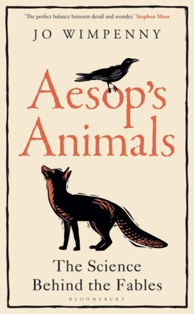 Aesop's Animals : The Science Behind the Fables - 9781472966926