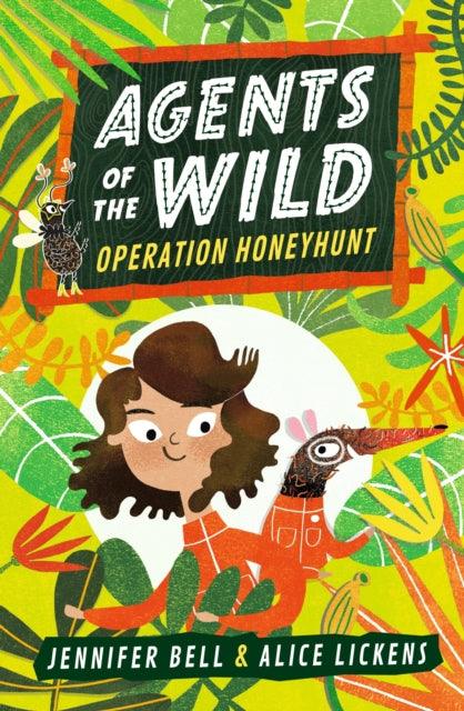 Agents of the Wild: Operation Honeyhunt - 9781406388459