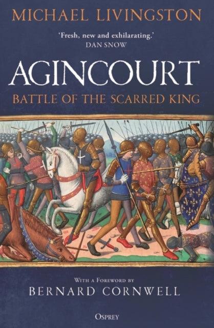 Agincourt : Battle of the Scarred King - The Cleeve Bookshop
