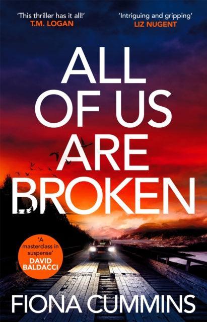 All Of Us Are Broken : The heartstopping thriller with an unforgettable ending - The Cleeve Bookshop