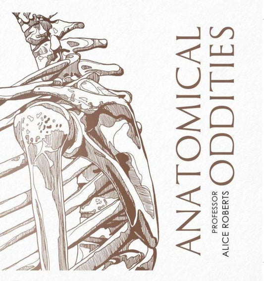 Anatomical Oddities - 9781398510067