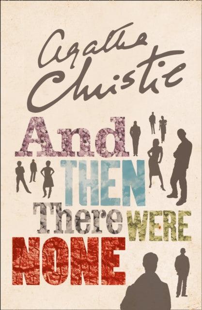 And Then There Were None : The World's Favourite Agatha Christie Book - 9780008123208