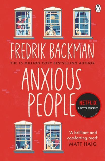 Anxious People : The No. 1 New York Times bestseller, now a Netflix TV Series - The Cleeve Bookshop