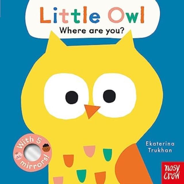 Baby Faces: Little Owl, Where Are You? - The Cleeve Bookshop