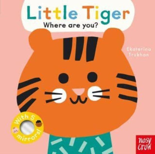 Baby Faces: Little Tiger, Where Are You? - The Cleeve Bookshop
