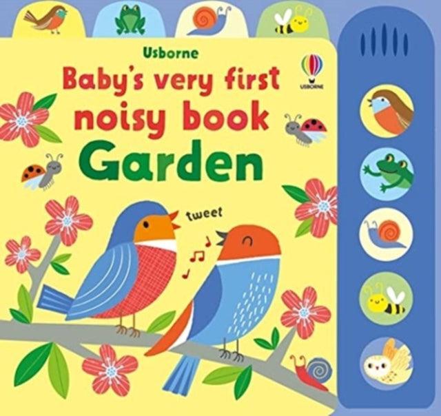 Baby's Very First Noisy Book Garden - The Cleeve Bookshop