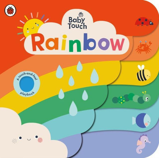 Baby Touch: Rainbow : A touch-and-feel playbook - The Cleeve Bookshop
