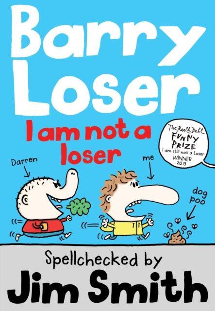 Barry Loser: I am Not a Loser - The Cleeve Bookshop