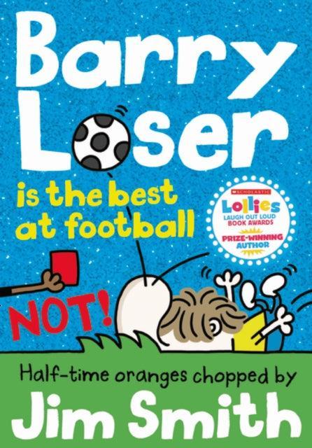 Barry Loser is the best at football NOT! - The Cleeve Bookshop