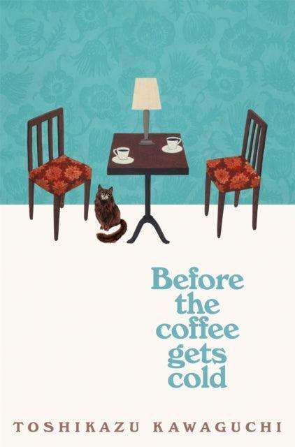 Before the Coffee Gets Cold - The Cleeve Bookshop