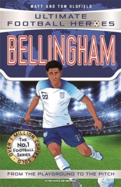 Bellingham (Ultimate Football Heroes - The No.1 football series) : Collect them all! - The Cleeve Bookshop