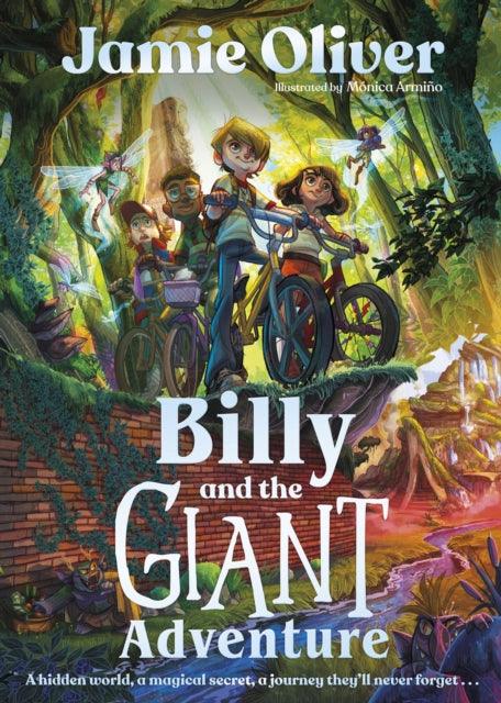 Billy and the Giant Adventure : The first children's book from Jamie Oliver - 9780241596111