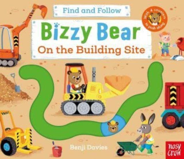 Bizzy Bear: Find and Follow On the Building Site - The Cleeve Bookshop
