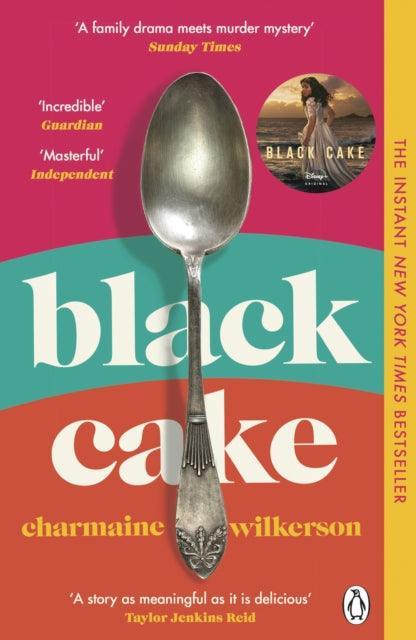 Black Cake : THE TOP 10 NEW YORK TIMES BESTSELLER AND NEW DISNEY+ SERIES - The Cleeve Bookshop