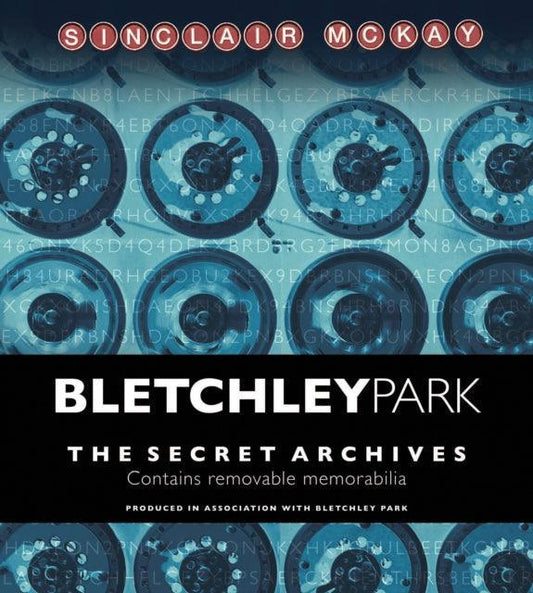 Bletchley Park : The Secret Archives - The Cleeve Bookshop