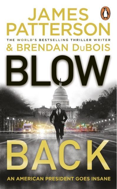 Blowback : A president in turmoil. A deadly motive. - The Cleeve Bookshop