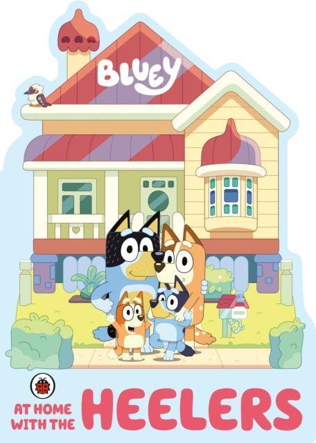 Bluey: At Home with the Heelers - The Cleeve Bookshop