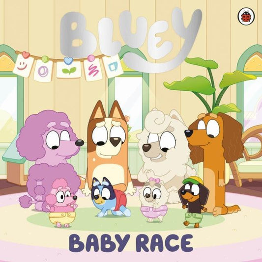 Bluey: Baby Race - The Cleeve Bookshop