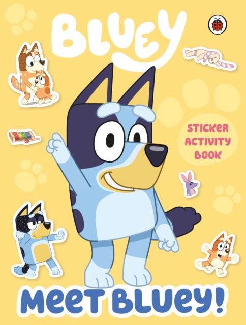 Bluey: Meet Bluey! Sticker Activity Book - 9780241486924