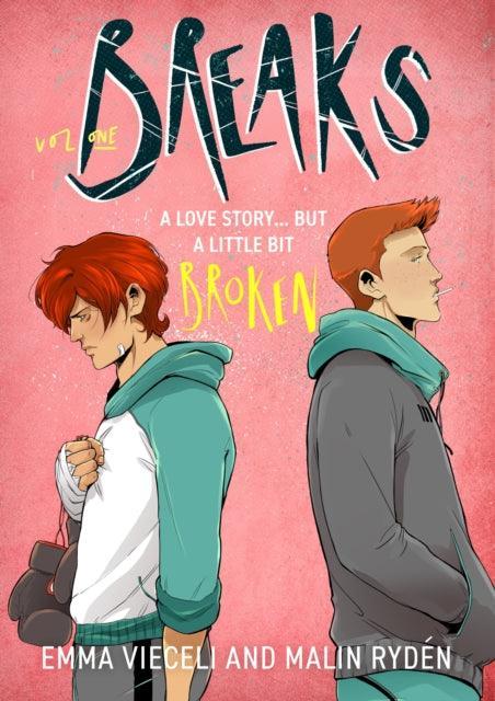 Breaks Volume 1 : The enemies-to-lovers queer webcomic sensation . . . that's a little bit broken - The Cleeve Bookshop