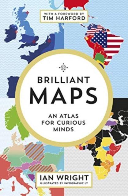 Brilliant Maps : An Atlas for Curious Minds - 9781846276637