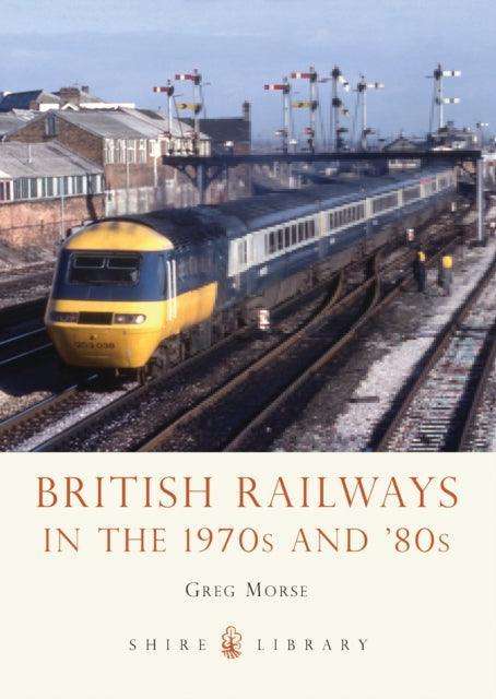 British Railways in the 1970s and '80s - The Cleeve Bookshop