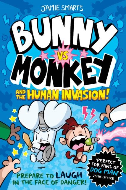 Bunny vs Monkey and the Human Invasion - The Cleeve Bookshop