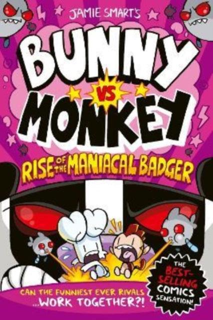 Bunny vs Monkey: Rise of the Maniacal Badger - The Cleeve Bookshop