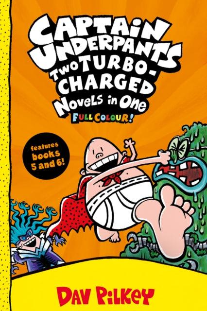 Captain Underpants: Two Turbo-Charged Novels in One (Full Colour!) - 9780702306778