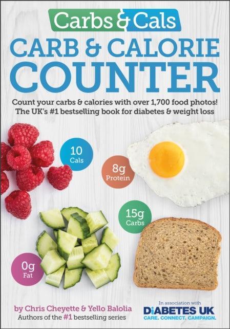 Carbs & Cals Carb & Calorie Counter : Count Your Carbs & Calories with Over 1,700 Food & Drink Photos! - The Cleeve Bookshop