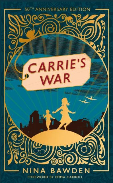 Carrie's War : 50th Anniversary Luxury Edition - The Cleeve Bookshop