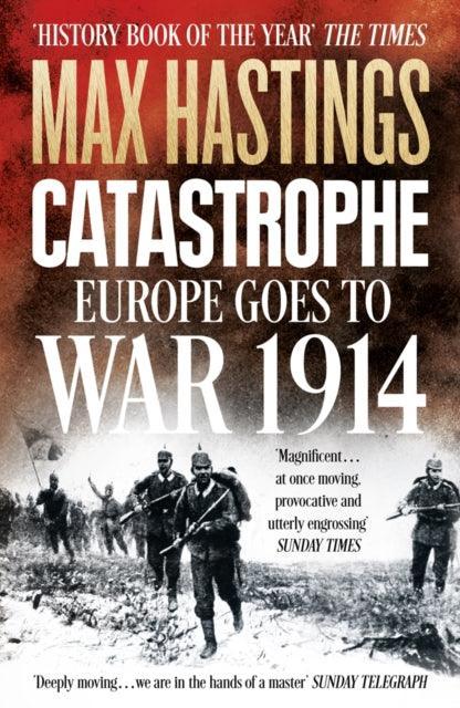 Catastrophe : Europe Goes to War 1914 - The Cleeve Bookshop