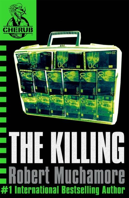 CHERUB: The Killing : Book 4 - 9780340894330