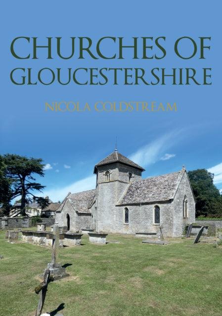 Churches of Gloucestershire - 9781398111448