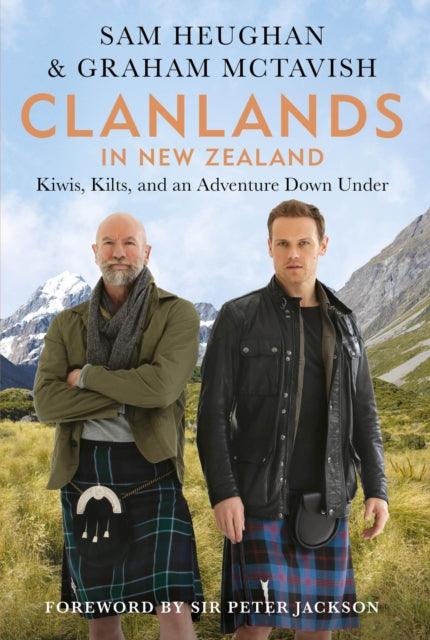 Clanlands in New Zealand : Kiwis, Kilts, and an Adventure Down Under - 9781804190760