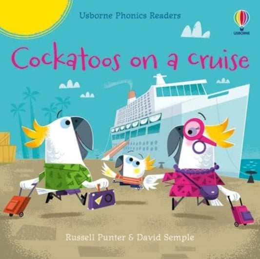 Cockatoos on a cruise - The Cleeve Bookshop
