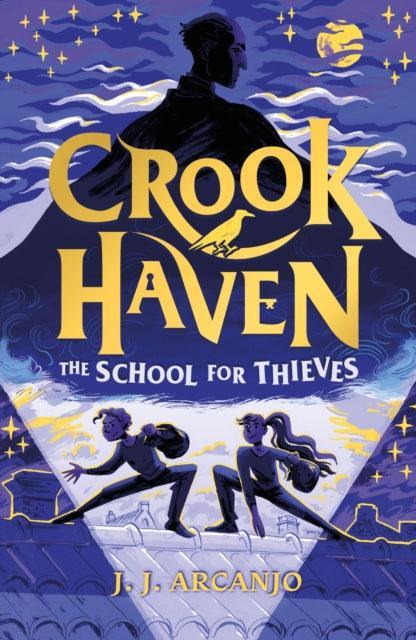 Crookhaven : The School for Thieves - The Cleeve Bookshop