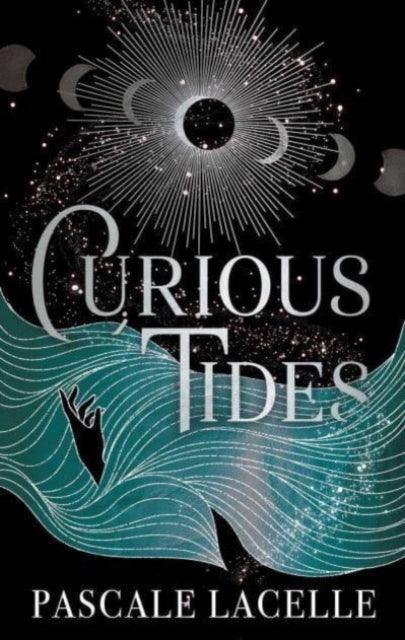 Curious Tides : your new dark academia obsession . . . : 1 - 9781398527331