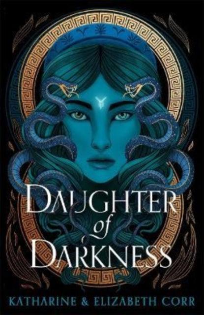 Daughter of Darkness (House of Shadows 1) : thrilling fantasy inspired by Greek myth - 9781471410918