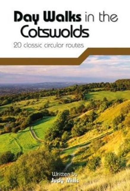 Day Walks in the Cotswolds : 20 classic circular routes - 9781910240991