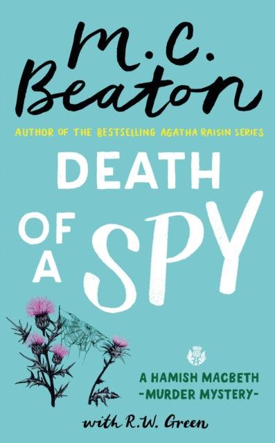 Death of a Spy : A Hamish Macbeth Mystery - 9781408718551