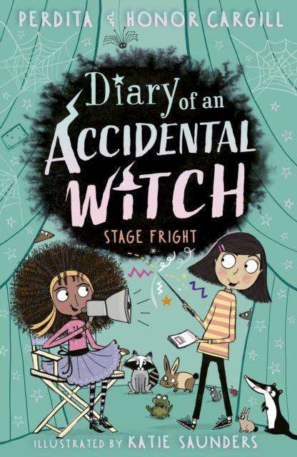 Diary of an Accidental Witch: Stage Fright - The Cleeve Bookshop