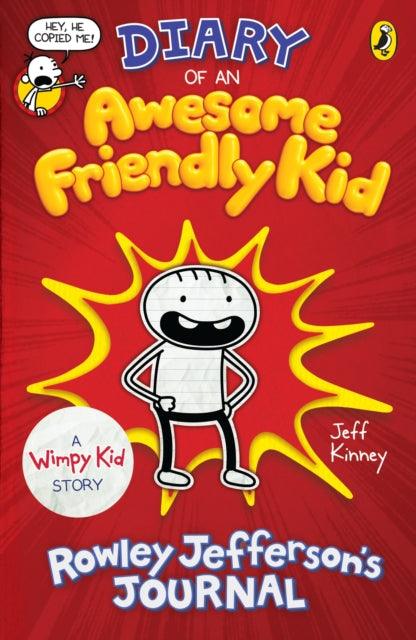 Diary of an Awesome Friendly Kid : Rowley Jefferson's Journal - 9780241405703