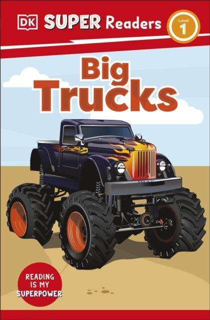DK Super Readers Level 1 Big Trucks - The Cleeve Bookshop