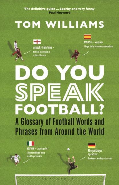 Do You Speak Football? : A Glossary of Football Words and Phrases from Around the World - The Cleeve Bookshop